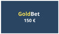 Goldbet 150 Euro