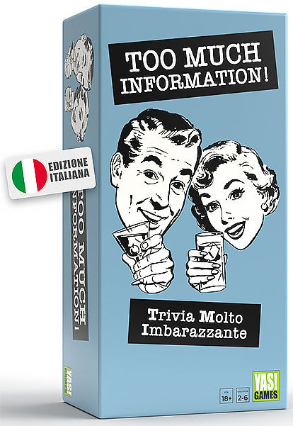 Too Much Information