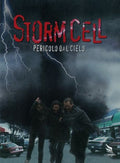 Storm Cell - Pericolo Dal Cielo