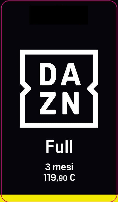 Carta Prepagata Dazn Full 3 mesi - 119,90 Euro