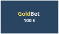 Goldbet 100 Euro